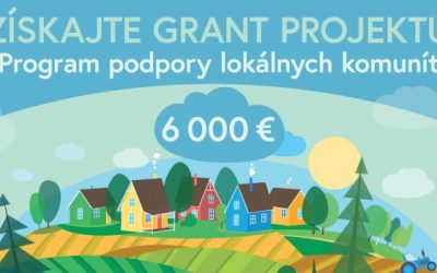 Grantová výzva “Program podpory lokálnych komunít”